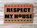 RESPECT My House